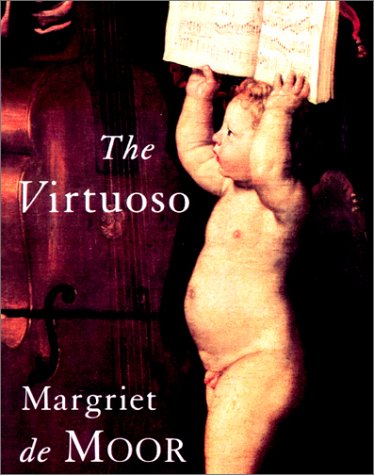 The Virtuoso (9781585672530) by Margriet De Moor; Ina Rilke