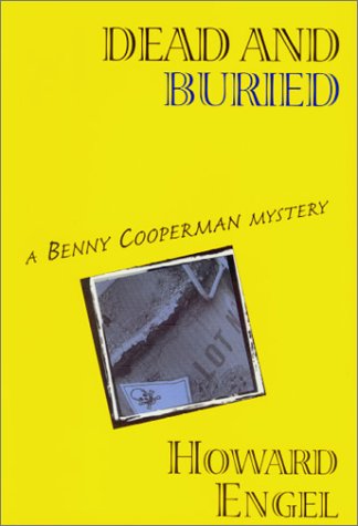 Beispielbild fr Dead and Buried: A Benny Cooperman Mystery (Benny Cooperman Mysteries (Paperback)) zum Verkauf von Alexander Books (ABAC/ILAB)