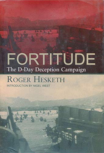Beispielbild fr Fortitude: The D-Day Deception Campaign zum Verkauf von Idaho Youth Ranch Books
