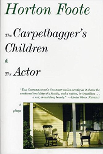 Stock image for The Carpetbagger's Children and the Actor for sale by Better World Books