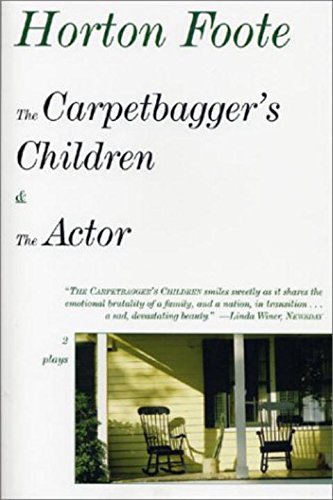 9781585672974: The Carpetbagger's Children & The Actor