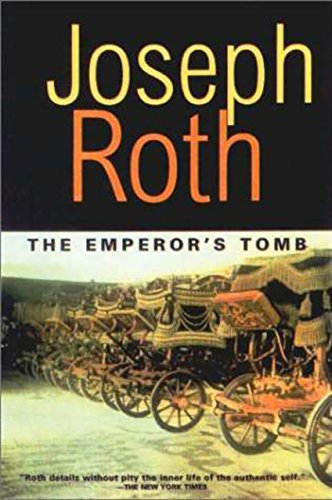 Beispielbild fr The Emperor's Tomb (Works of Joseph Roth) zum Verkauf von BooksRun