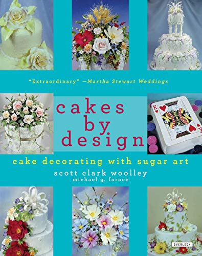 CAKES BY DESIGN the Magical World of Sugar Art