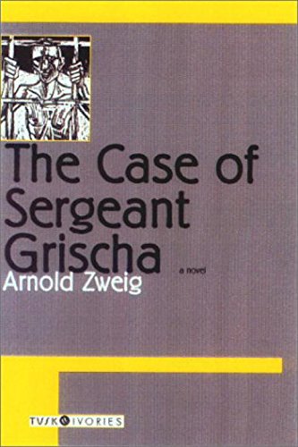 Beispielbild fr The Case of Sergeant Grischa zum Verkauf von Books From California