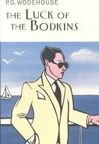 9781585673360: The Luck of the Bodkins (Collector's Wodehouse)