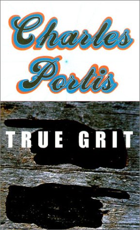 9781585673698: True Grit: A Novel