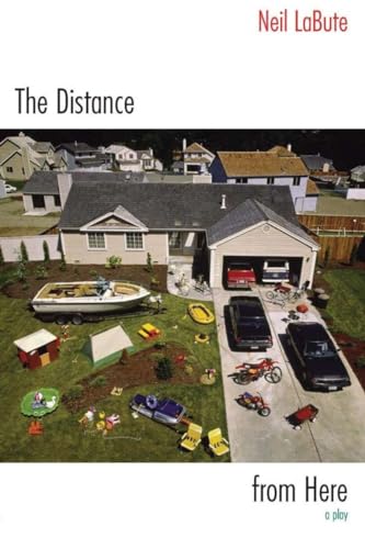 9781585673711: The Distance from Here: A Play