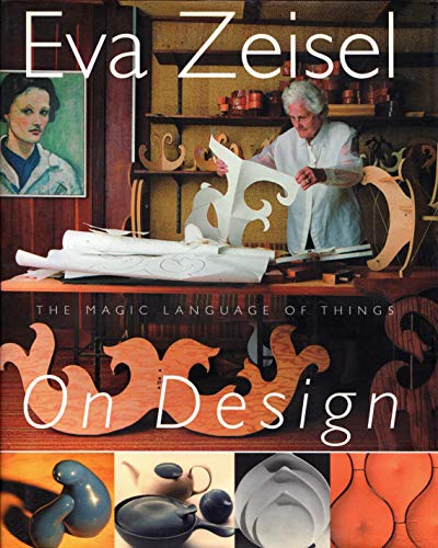 Stock image for Eva Zeisel on Design for sale by SecondSale