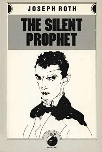 The Silent Prophet (Works of Joseph Roth)