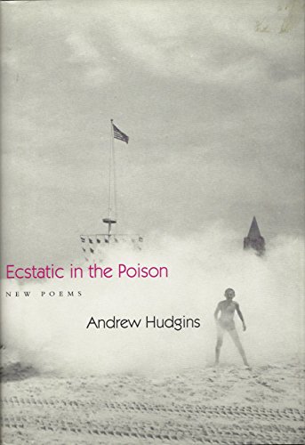Stock image for Ecstatic in the Poison for sale by Books of the Smoky Mountains