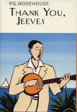 Thank You, Jeeves (A Jeeves and Bertie Novel)