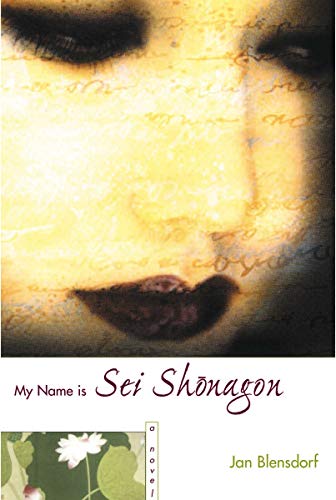 Stock image for My Name Is Sei Shonagon for sale by Walther's Books