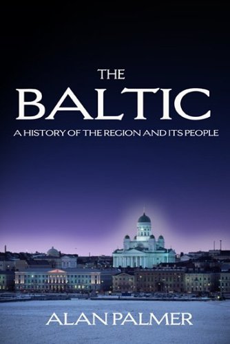 Stock image for The Baltic: A New History of the Region and its people for sale by WorldofBooks