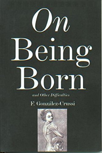 Beispielbild fr On Being Born and Other Difficulties zum Verkauf von Better World Books