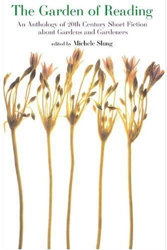 The Garden Of Reading (9781585675081) by Michele Slung