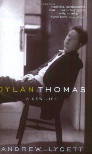 Imagen de archivo de Dylan Thomas : A New Life a la venta por Better World Books