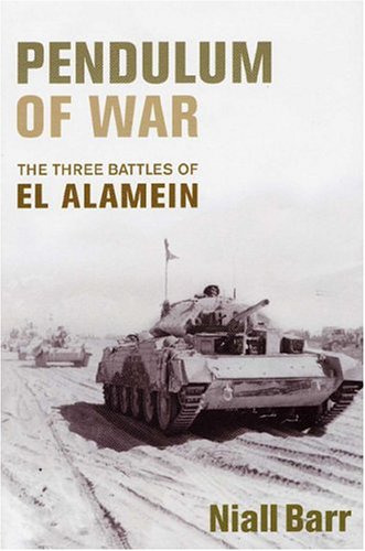 Stock image for Pendulum of War: Three Battles at El Alamein for sale by Sunny Day Books