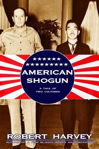 Stock image for American Shogun: A Tale of Two Cultures for sale by Ergodebooks