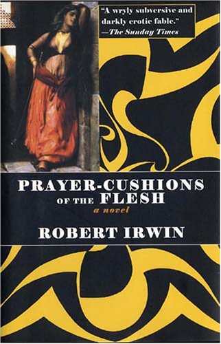 9781585676880: Prayer-cushions Of The Flesh