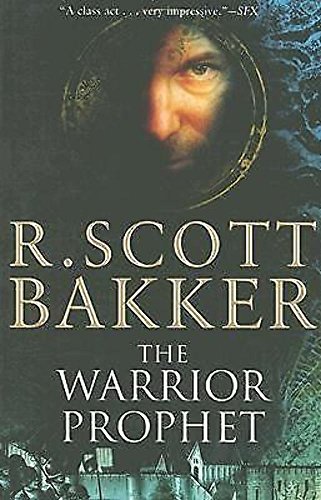 9781585677283: The Warrior Prophet: The Prince of Nothing