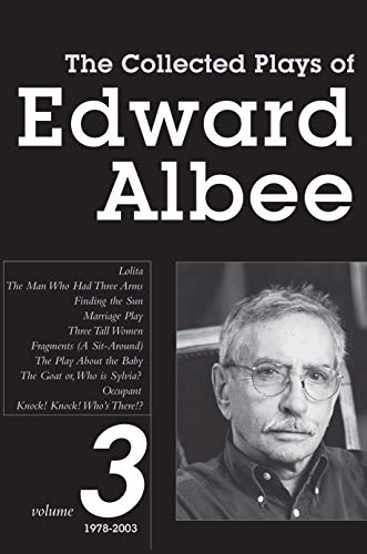 Stock image for The Collected Plays of Edward Albee, Volume 3: 1978-2003 for sale by ThriftBooks-Atlanta