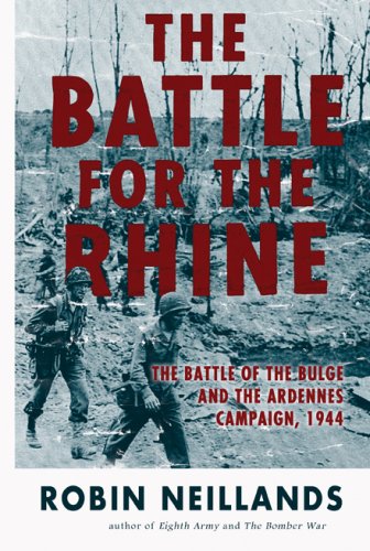 Beispielbild fr The Battle for the Rhine: The Battle of the Bulge and the Ardennes Campaign, 1944 zum Verkauf von Wonder Book