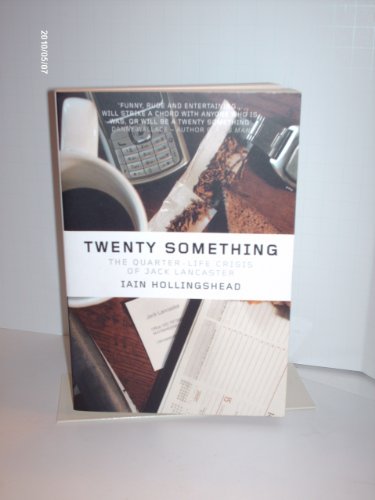 Stock image for Twentysomething: The Quarter-Life Crisis of Jack Lancaster for sale by SecondSale