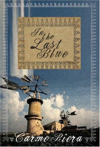 Stock image for In the Last Blue for sale by Blue Vase Books