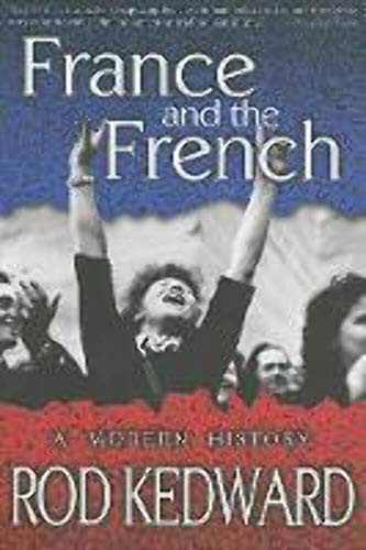 Stock image for France and the French : La Vie en Bleu Since 1900 for sale by Better World Books