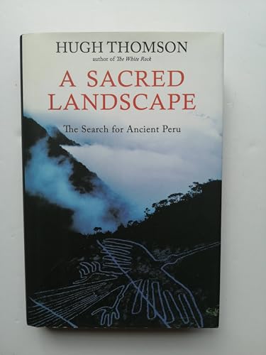 Beispielbild fr A Sacred Landscape: The Search For Ancient Peru (Uncorrected Proofs bound as a paperback book) zum Verkauf von GloryBe Books & Ephemera, LLC