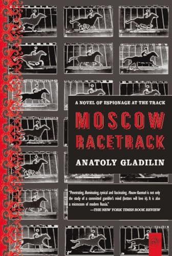 Moscow Racetrack : A Novel of Espionage at the Track