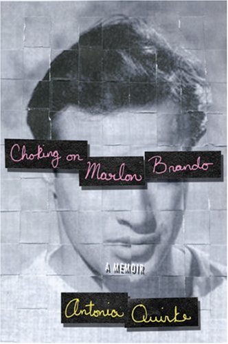 9781585679157: Choking on Marlon Brando: A Memior