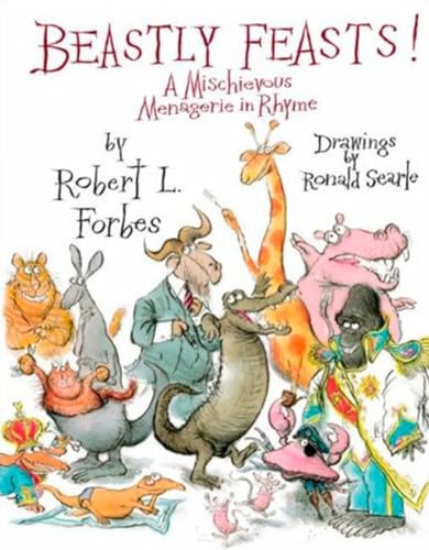 Beispielbild fr Beastly Feasts!: A Mischievous Menagerie in Rhyme. zum Verkauf von Grendel Books, ABAA/ILAB