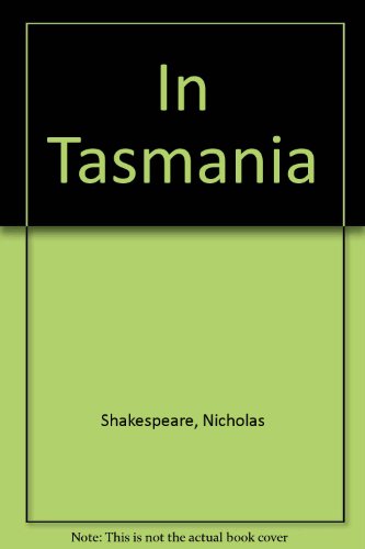 In Tasmania (9781585679409) by Shakespeare, Nicholas