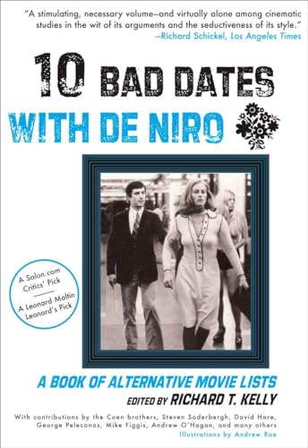 Stock image for Ten Bad Dates with de Niro : A Book of Alternative Movie Lists for sale by Better World Books