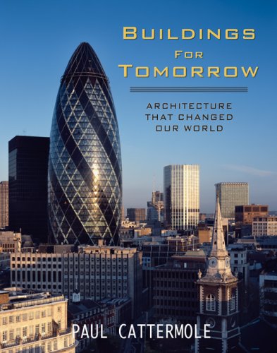 Imagen de archivo de Buildings for Tomorrow : Architecture That Changed Our World a la venta por Better World Books