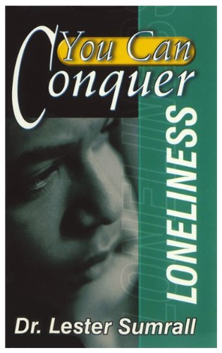 You Can Conquer Loneliness - 10 pack (9781585682164) by Dr. Lester Sumrall