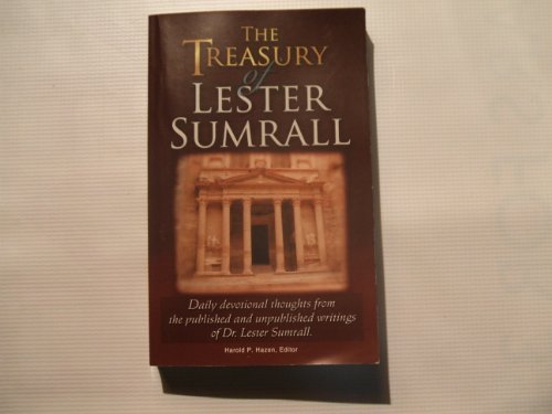 Stock image for The Treasury of Lester Sumrall (DAILY DEVOTIONAL THOUGHTS FROM THE PUBLISHED AND UNPUBLISHED WRITINGS OF DR. SUMRALL) for sale by medimops