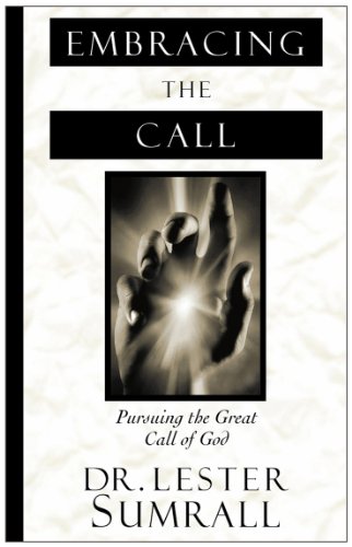 Embracing the Call (9781585685196) by Lester Sumrall