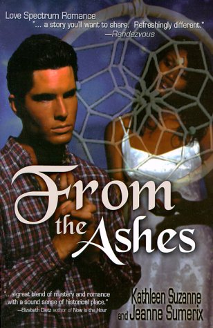 Stock image for From the Ashes (Love Spectrum Romance) for sale by Once Upon A Time Books