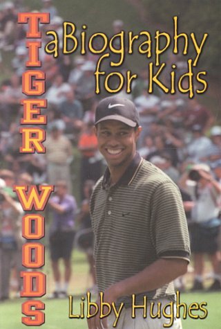 Stock image for Tiger Woods : A Biography for Kids for sale by Better World Books