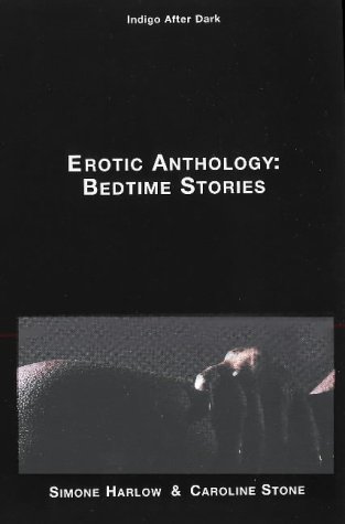 9781585711130: Erotic Anthology: Bedtime Stories (INDIGO AFTER DARK)