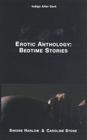 Erotic Anthology: Fantasy Collection (INDIGO AFTER DARK) (9781585711130) by Simone Harlow; Caroline Stone