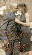 9781585711932: The Business of Love (Indigo: Sensuous Love Stories)