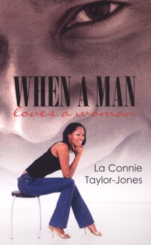 Imagen de archivo de When a Man Loves a Woman a la venta por Better World Books