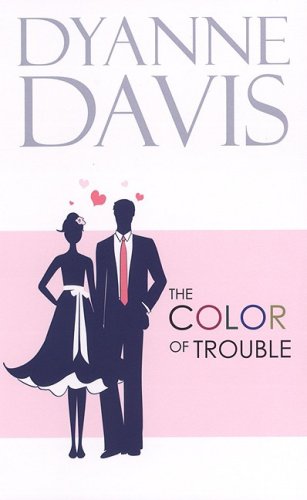 The Color of Trouble (9781585712946) by Davis, Dyanne