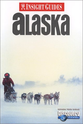 9781585732845: Insight Guide Alaska (Insight Guides) [Idioma Ingls]