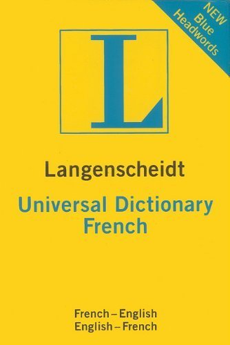 Beispielbild fr Langenscheidt's Universal French Dictionary: French-English English-French (French Edition) zum Verkauf von Wonder Book