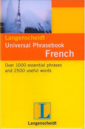 9781585735556: French Langenscheidt Universal Phrase Book (Langenscheidt Universal Phrasebooks)