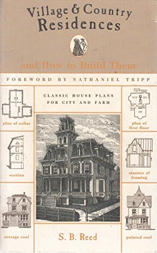 Beispielbild fr Village & Country Residences: And How to Build Them zum Verkauf von Wonder Book